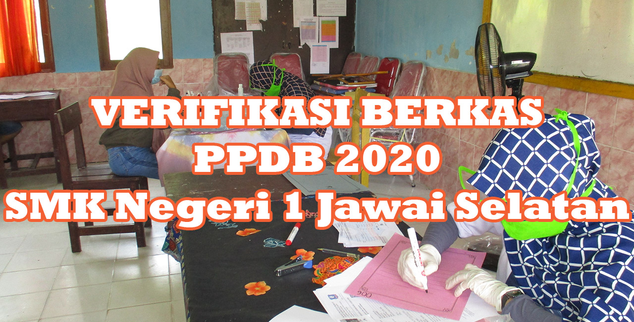 Verifikasi Berkas PPDB 2020 dan Semua Diterima
